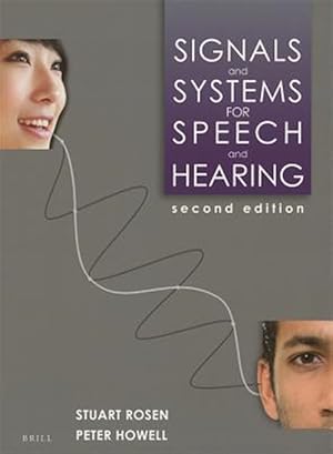 Immagine del venditore per Signals and Systems for Speech and Hearing venduto da GreatBookPrices