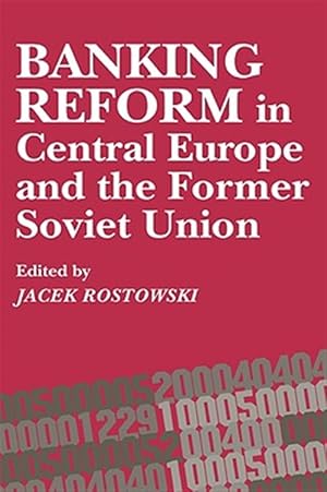 Seller image for Banking Reform in Central Europe and the Former Soviet Union for sale by GreatBookPricesUK