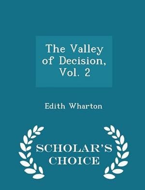 Seller image for Wharton, E: Valley of Decision, Vol. 2 - Scholar's Choice Ed for sale by AHA-BUCH GmbH