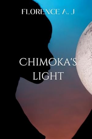 Seller image for Florence, A: Chimoka's Light for sale by AHA-BUCH GmbH