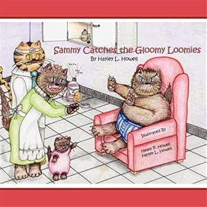 Seller image for Sammy's Catventures : Sammy Catches the Gloomy Loomies for sale by GreatBookPricesUK