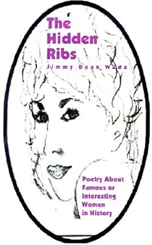 Immagine del venditore per Hidden Ribs : Poetry About Famous or Interesting Women in History venduto da GreatBookPricesUK