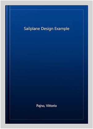Imagen del vendedor de Sailplane Design Example a la venta por GreatBookPrices