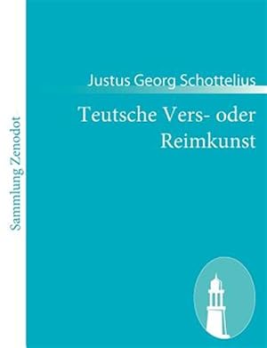 Imagen del vendedor de Teutsche Vers- Oder Reimkunst/ Teutsche Verse or Rhyme -Language: German a la venta por GreatBookPricesUK