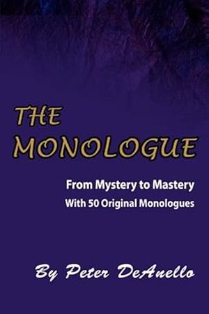 Immagine del venditore per Monologue : From Mystery To Mastery venduto da GreatBookPricesUK