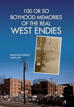 Imagen del vendedor de 100 or So Boyhood Memories of the Real West Endies a la venta por GreatBookPricesUK