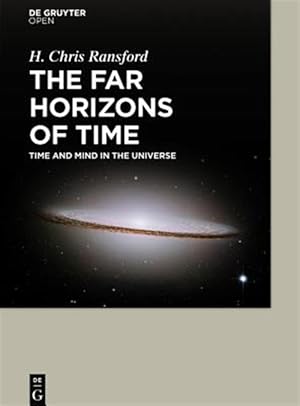 Seller image for Far Horizons of Time : Time and Mind in the Universe for sale by GreatBookPricesUK