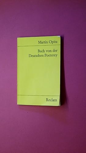 Immagine del venditore per BUCH VON DER DEUTSCHEN POETEREY. Opitz, Martin - Deutsch-Lekt�re, Deutsche Klassiker der Literatur -8397/98 venduto da Butterfly Books GmbH & Co. KG