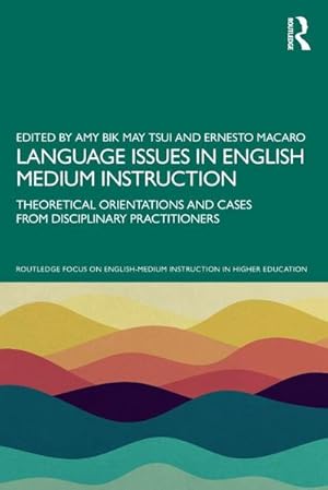 Immagine del venditore per Language Issues in English Medium Instruction : Theoretical Orientations and Cases from Disciplinary Practitioners venduto da AHA-BUCH GmbH