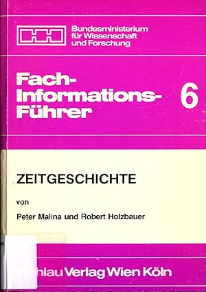 Bild des Verk�ufers f�r Zeitgeschichte: Fachinformationsf�hrer Band 6 zum Verkauf von avelibro OHG