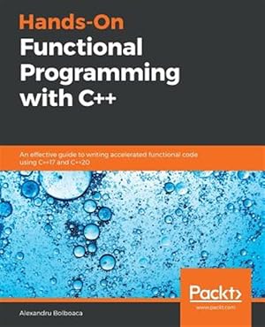 Immagine del venditore per Hands-On Functional Programming with C++ venduto da GreatBookPricesUK