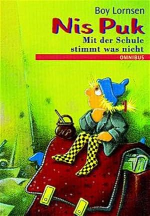 Bild des Verk�ufers f�r Nis Puk - Mit der Schule stimmt was nicht zum Verkauf von Gerald Wollermann