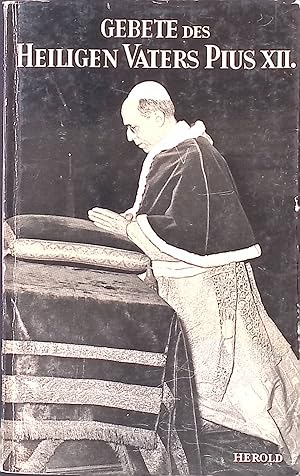 Bild des Verk�ufers f�r Gebete des Heiligen Vaters Pius XII. zum Verkauf von books4less (Versandantiquariat Petra Gros GmbH & Co. KG)