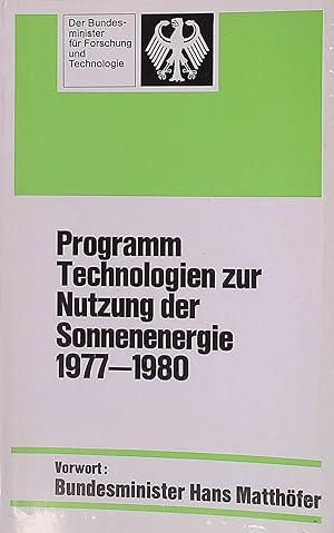Imagen del vendedor de Programm Technologien zur Nutzung der Sonnenenergie 1977 - 1980. a la venta por books4less (Versandantiquariat Petra Gros GmbH & Co. KG)