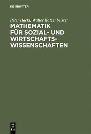 Immagine del venditore per Mathematik F�r Sozial- Und Wirtschaftswissenschaften : Lehrbuch Mit �bungsaufgaben -Language: german venduto da GreatBookPricesUK