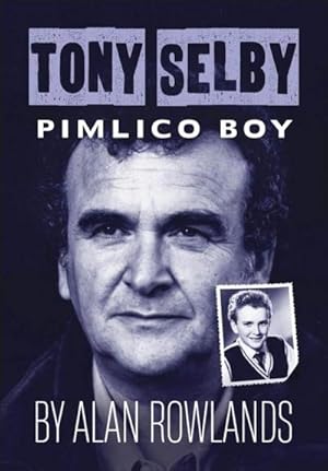 Bild des Verk�ufers f�r Tony Selby: Pimlico Boy zum Verkauf von AHA-BUCH GmbH