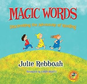 Seller image for Magic Words: Discovering the Adventure of Reading (Catch the Reading Bug) for sale by Goodwill of Silicon Valley
