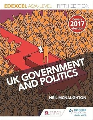 Immagine del venditore per Edexcel UK Government and Politics for AS/A Level Fifth Edition venduto da WeBuyBooks