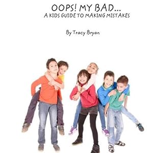 Immagine del venditore per Oops! My Bad? : A Kid's Guide to Making Mistakes venduto da GreatBookPrices
