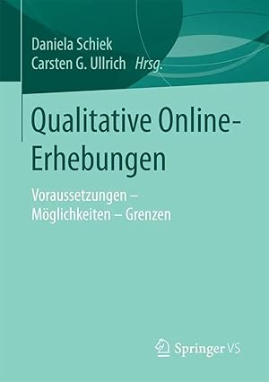 Bild des Verkufers fr Qualitative Online-Erhebungen | Voraussetzungen - Mglichkeiten - Grenzen zum Verkauf von preigu