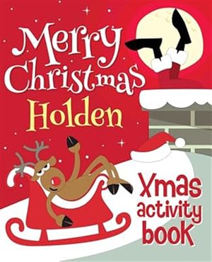 Seller image for Merry Christmas Holden - Xmas Activity Book: (Personalized Children's Activity Book) for sale by GreatBookPrices