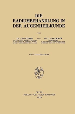 Bild des Verk�ufers f�r Die Radiumbehandlung in der Augenheilkunde zum Verkauf von preigu