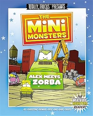 Immagine del venditore per Minimonsters - Alex Meets Zorba : A Metal Monsters Reader venduto da GreatBookPrices