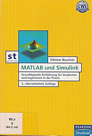 Imagen del vendedor de MATLAB und Simulink: Grundlegende Einfhrung fr Studenten und Ingenieure in der Praxis (Pearson Studium - Scientific Tools) [Ta a la venta por Die Buchgeister