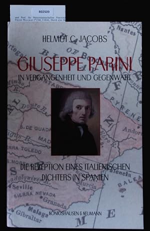 Immagine del venditore per Guiseppe Parini in Vergangenheit und Gegenwart. Die Rezeption eines italienischen Dichters in Spanien. venduto da Antiquariat Bookfarm