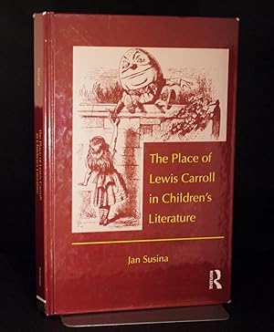 Immagine del venditore per The Place of Lewis Carroll in Children's Literature (From Library of David Rudd Author of '' Enid Blyton and the Mystery of Children's Literature '' venduto da Richard Thornton Books PBFA