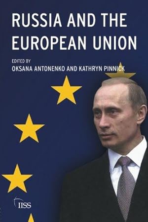 Bild des Verk�ufers f�r Russia and the European Union: Prospects for a New Relationship zum Verkauf von WeBuyBooks
