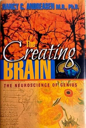 Seller image for The Creating Brain The Neuroscience of Genius for sale by 32.1  Rare Books + Ephemera, IOBA, ESA