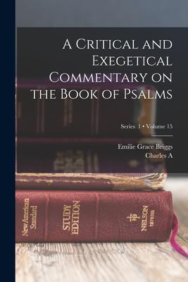 Bild des Verk�ufers f�r A Critical and Exegetical Commentary on the Book of Psalms Volume 15 Series 1 zum Verkauf von moluna