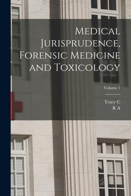 Immagine del venditore per Medical Jurisprudence, Forensic Medicine and Toxicology Volume 1 venduto da moluna