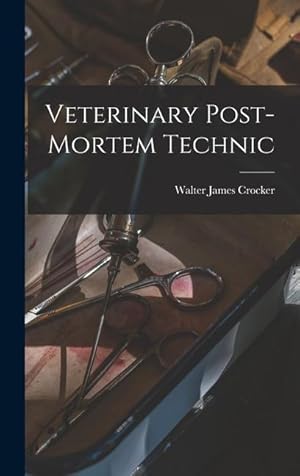 Bild des Verk�ufers f�r Veterinary Post-Mortem Technic zum Verkauf von moluna