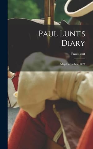Seller image for Paul Lunt s Diary: May-December, 1775 for sale by moluna