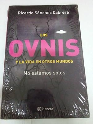 Bild des Verk�ufers f�r Los Ovnis y la vida en otros mundos. No estamos solos zum Verkauf von SoferBooks