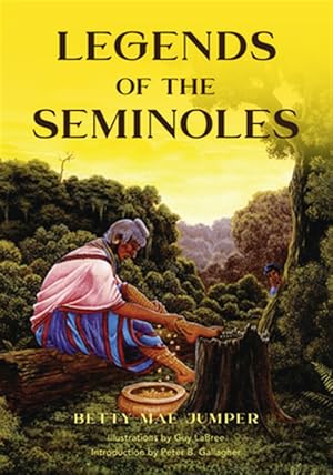 Immagine del venditore per Legends of the Seminoles venduto da GreatBookPricesUK