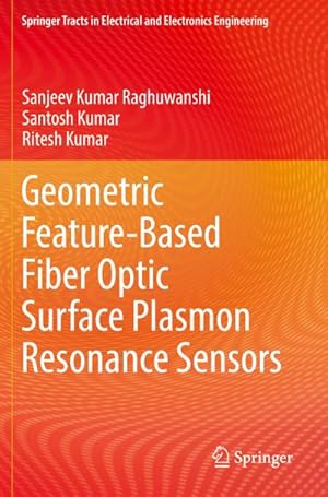 Bild des Verkufers fr Geometric Feature-Based Fiber Optic Surface Plasmon Resonance Sensors zum Verkauf von AHA-BUCH GmbH
