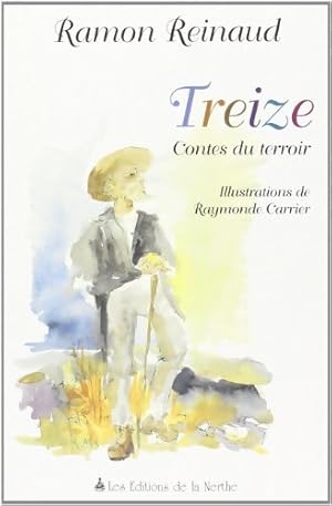Imagen del vendedor de Treize. : Contes du terroir - Ramon Reinaud a la venta por ChouetteCoop