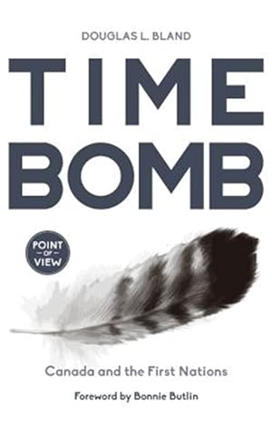 Seller image for Time Bomb : Canada and the First Nations for sale by GreatBookPrices