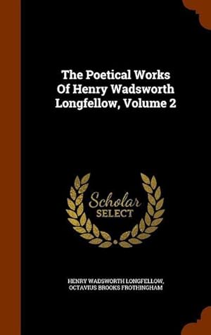 Bild des Verk�ufers f�r The Poetical Works Of Henry Wadsworth Longfellow, Volume 2 zum Verkauf von moluna