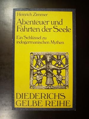 Bild des Verk�ufers f�r Abenteuer und Fahrten der Seele. Ein Schl�ssel zu indogermanischen Mythen zum Verkauf von Buchfink Das fahrende Antiquariat