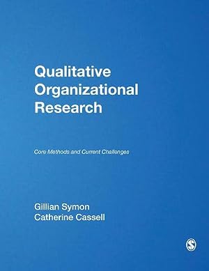 Immagine del venditore per Qualitative Organizational Research : Core Methods and Current Challenges venduto da AHA-BUCH GmbH
