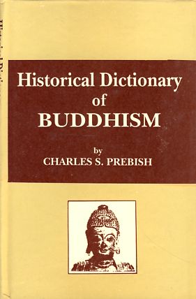 Bild des Verkufers fr Historical dictionary of Buddhism. zum Verkauf von Fundus-Online GbR Borkert Schwarz Zerfa