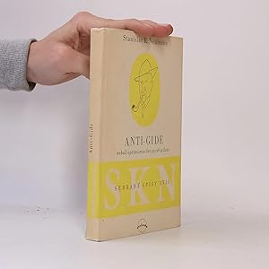 Seller image for Sebrane spisy svazek XVII. Anti-Gide neboli optimismus bez pover a ilusi for sale by Bookbot