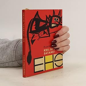 Imagen del vendedor de Kde jsi chodil, Satane? a la venta por Bookbot