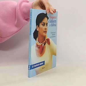 Bild des Verk�ufers f�r Elegantni s satkem a salou : 21 technik vazani zum Verkauf von Bookbot