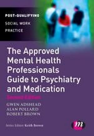 Seller image for The Approved Mental Health Professional's Guide to Psychiatry and Medication for sale by AHA-BUCH GmbH