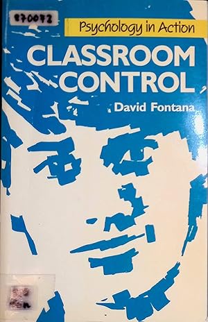 Bild des Verkufers fr Classroom Control: Understanding and Guiding Classroom Behaviour Psychology in Action zum Verkauf von books4less (Versandantiquariat Petra Gros GmbH & Co. KG)